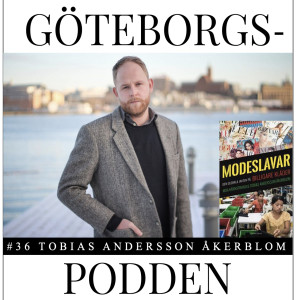 036. "Modeslavar" med Tobias Andersson Åkerblom