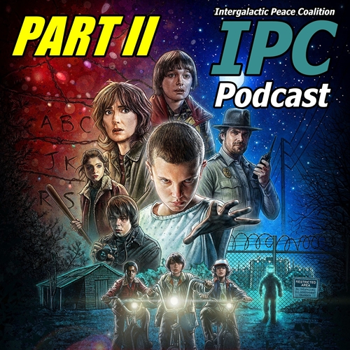 #112: Stranger Things: Season One - Part II | The IPC Podcast LIVE