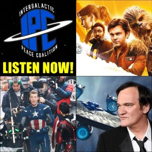 #176: Newsreel: Superheroes, Solo, & Tarantino's Star Trek | The IPC Podcast LIVE