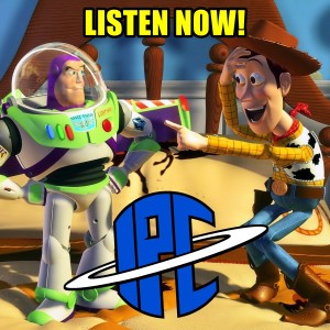 The IPC Podcast LIVE #309 | Toy Story - 25th Anniversary Watch Party