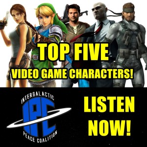 #322: Top Five Video Game Characters