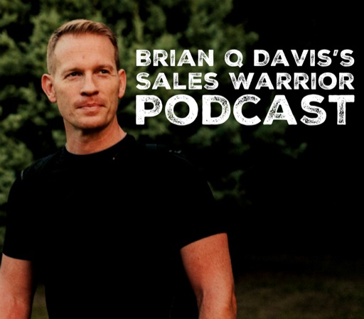 The Sales Warrior Podcast