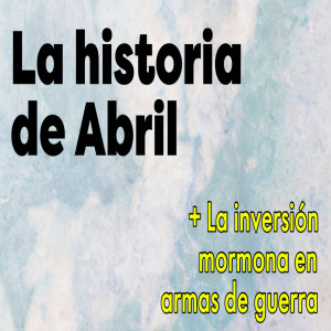 Episodio 301: La historia de Abril