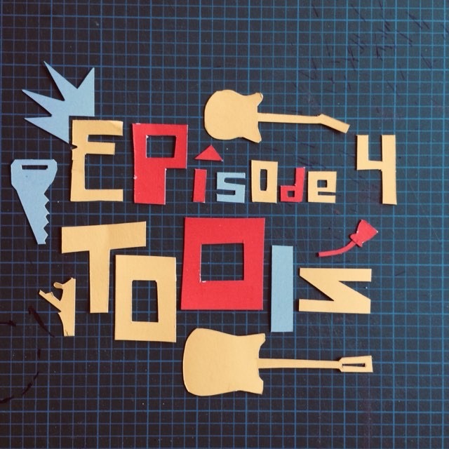 Ep 4 : Tools