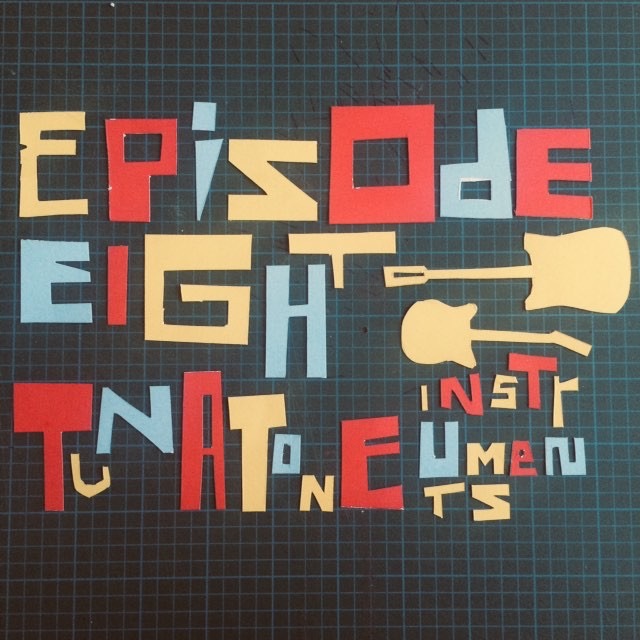 Ep 8 : TunaTone Instruments