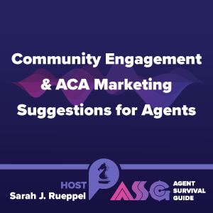 Community Engagement & ACA Marketing Suggestions for Agents