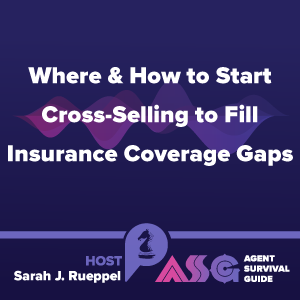 Where & How to Start Cross-Selling to Fill Insurance Coverage Gaps