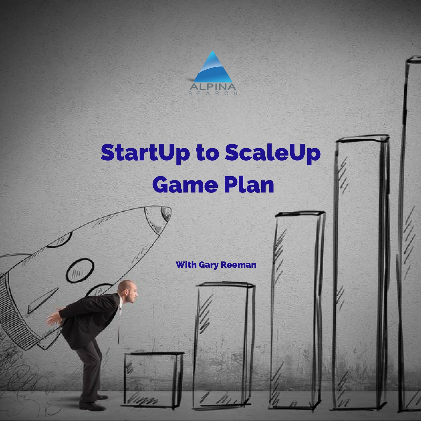 The StartUp to ScaleUp Game Plan