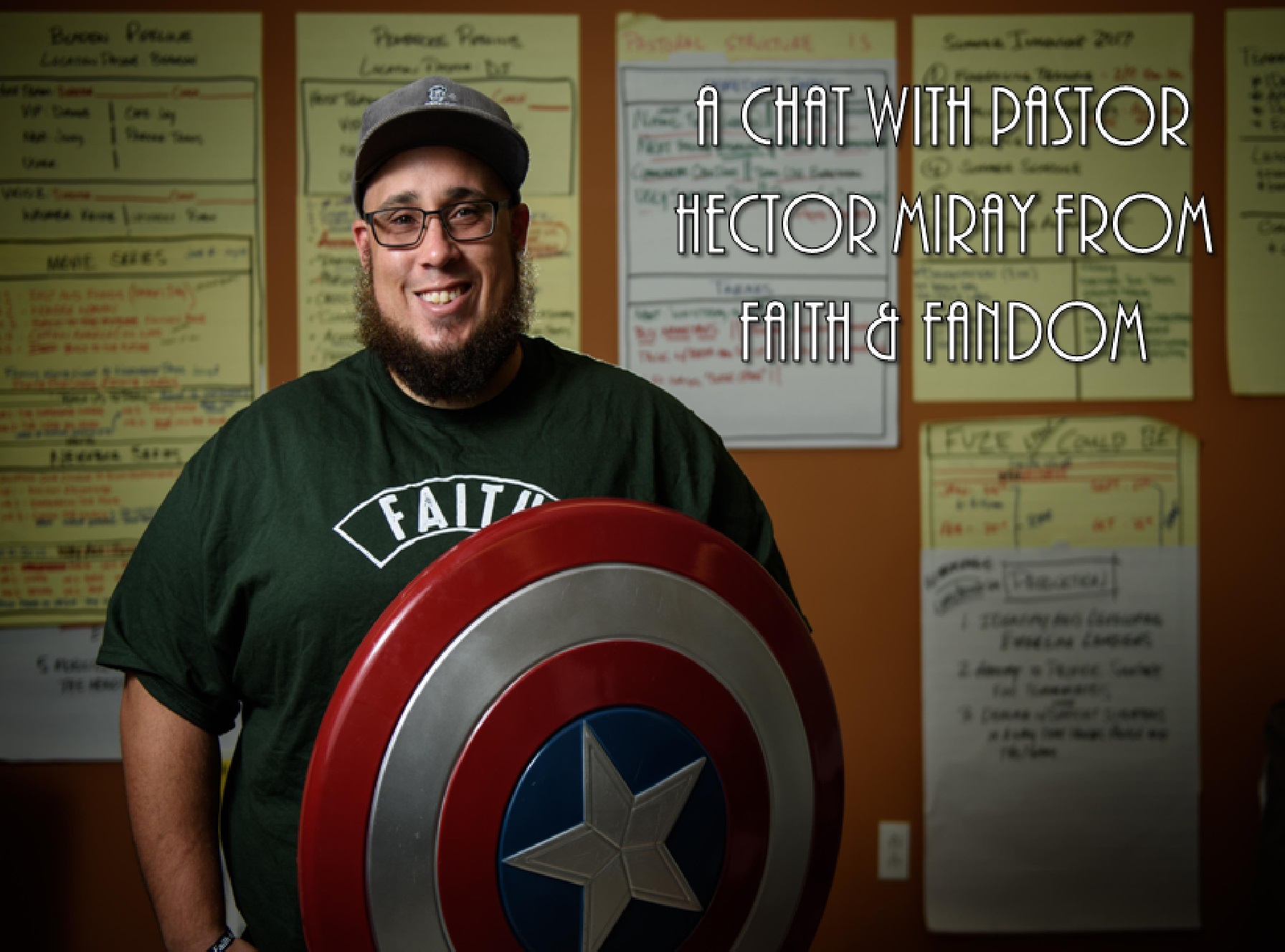 A Chat With Pastor Hector Miray from Faith &amp; Fandom