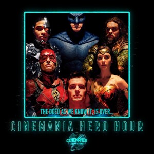 Hero Hour ”The DCEU As We Know It, Is Over...”