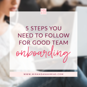 #029: 5 Steps You Need to Follow for Good Team Onboarding