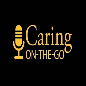 Caring On-The-Go | April 2022