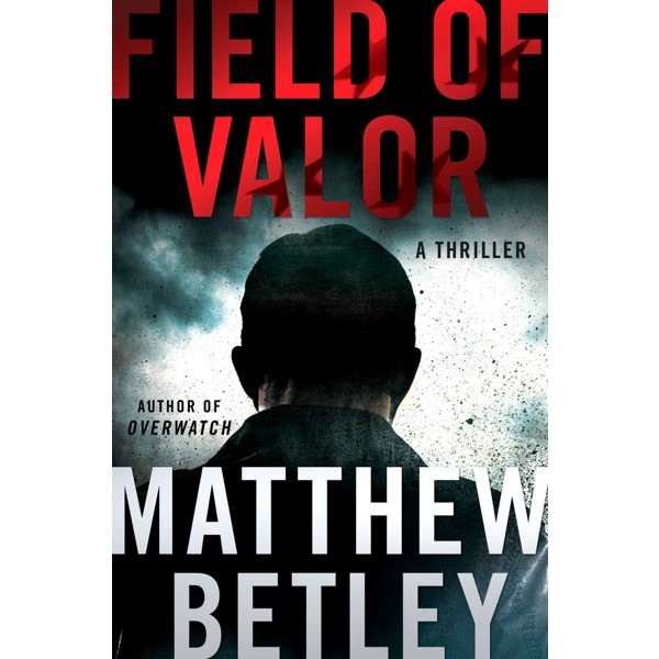 Matthew Betley: Author of ”Field of Valor”