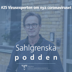 #25 - Virusexperten om nya coronaviruset