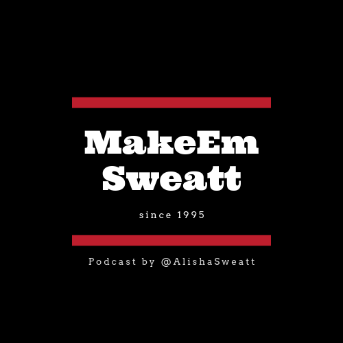 Introduction for MakeEmSweatt