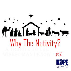 Why the Nativity? 5 Reasons Jesus Came to Earth (pt 2)