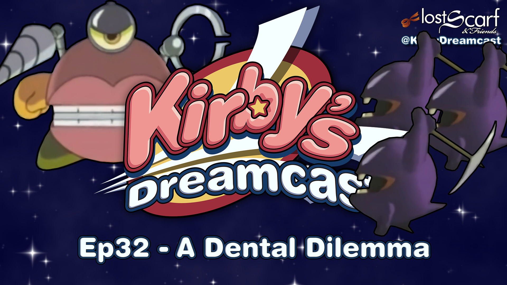 Kirby's Dreamcast Ep32 A Dental Dilemma Kirby's Dreamcast Lyssna
