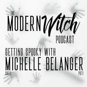 S8E12: Getting Spooky with Michelle Belanger