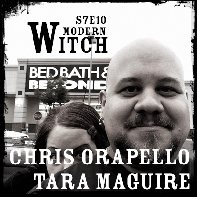S7E10: Chris Orapello and Tara Maguire