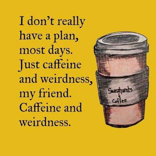 Caffeine & Weirdness