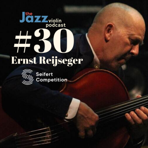 Episode 30 - Ernst Reijseger (Seifert Competition special)