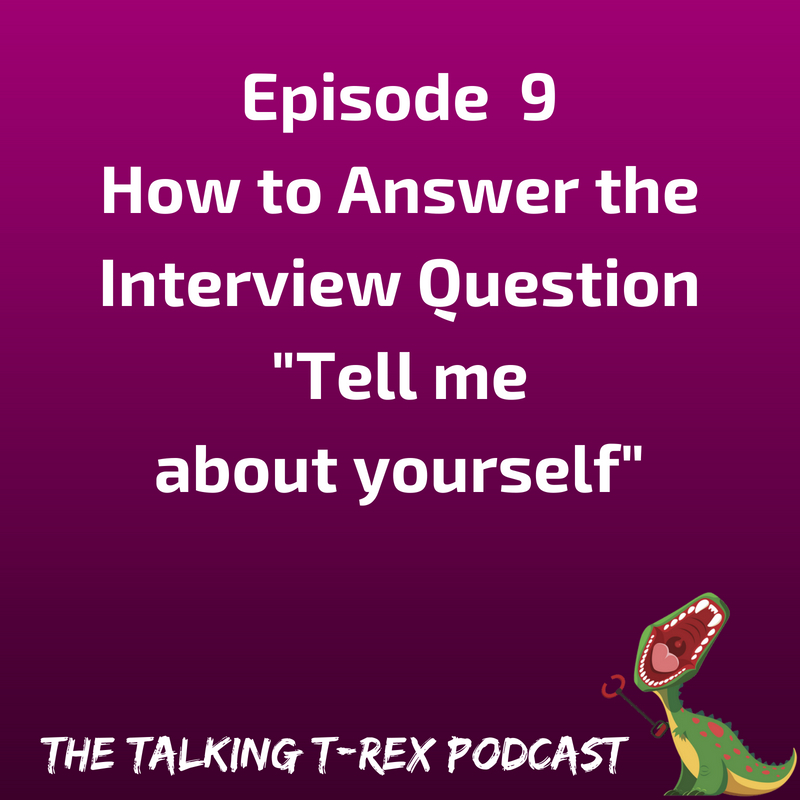 How to Answer “Tell Me About Yourself” in an interview Episode 9