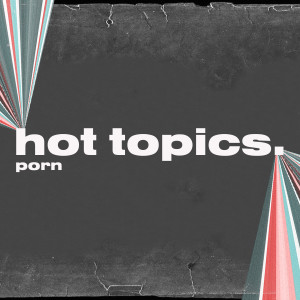 Hot Topics - Porn | Renew Church NZ