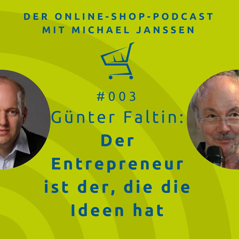 003 Prof. Günter Faltin: Der Entrepreneur ist der, die die Ideen hat