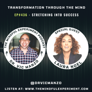 EP#436 - Stretching Into Success with Guest: Laura Noel