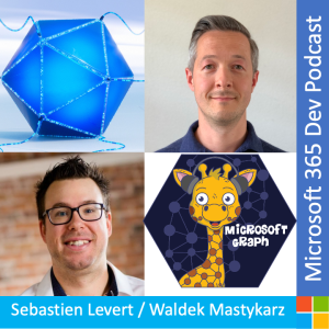 Graph Developer Proxy with Waldek Mastykarz and Sebastien Levert