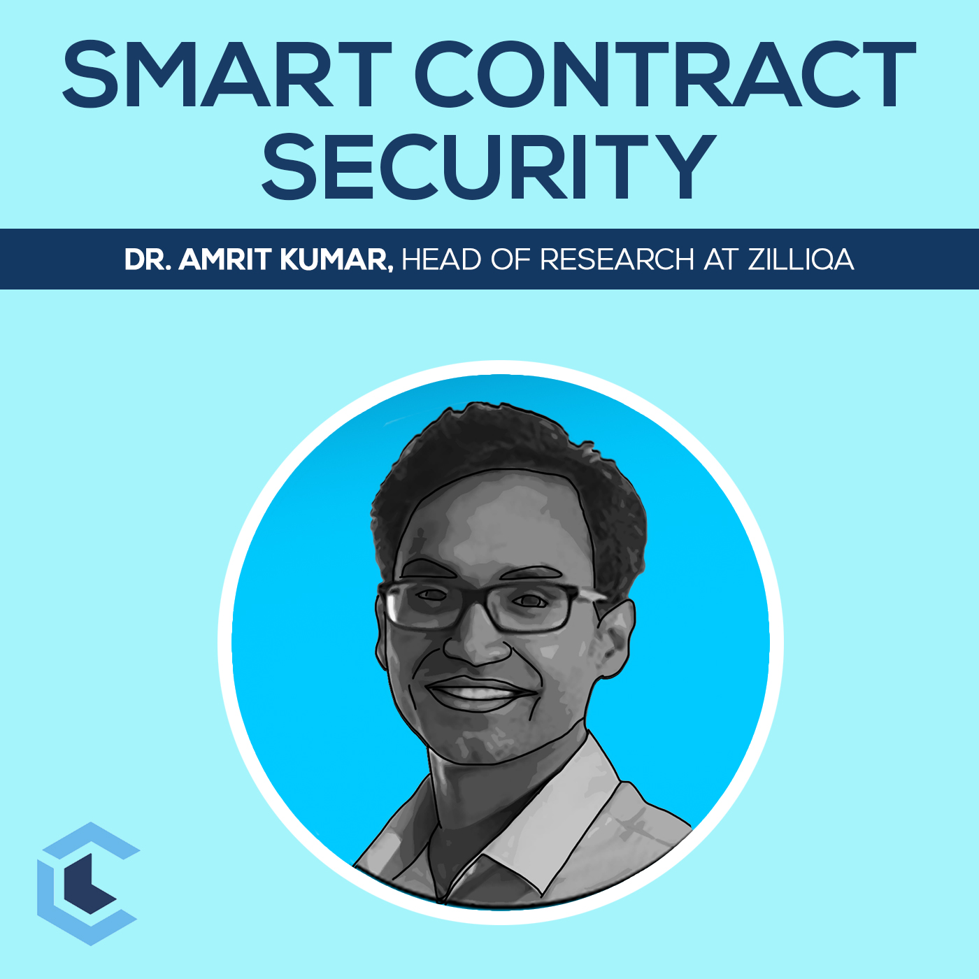 Ep.14 - Amrit Kumar From Zilliqa On Smart Contract Security