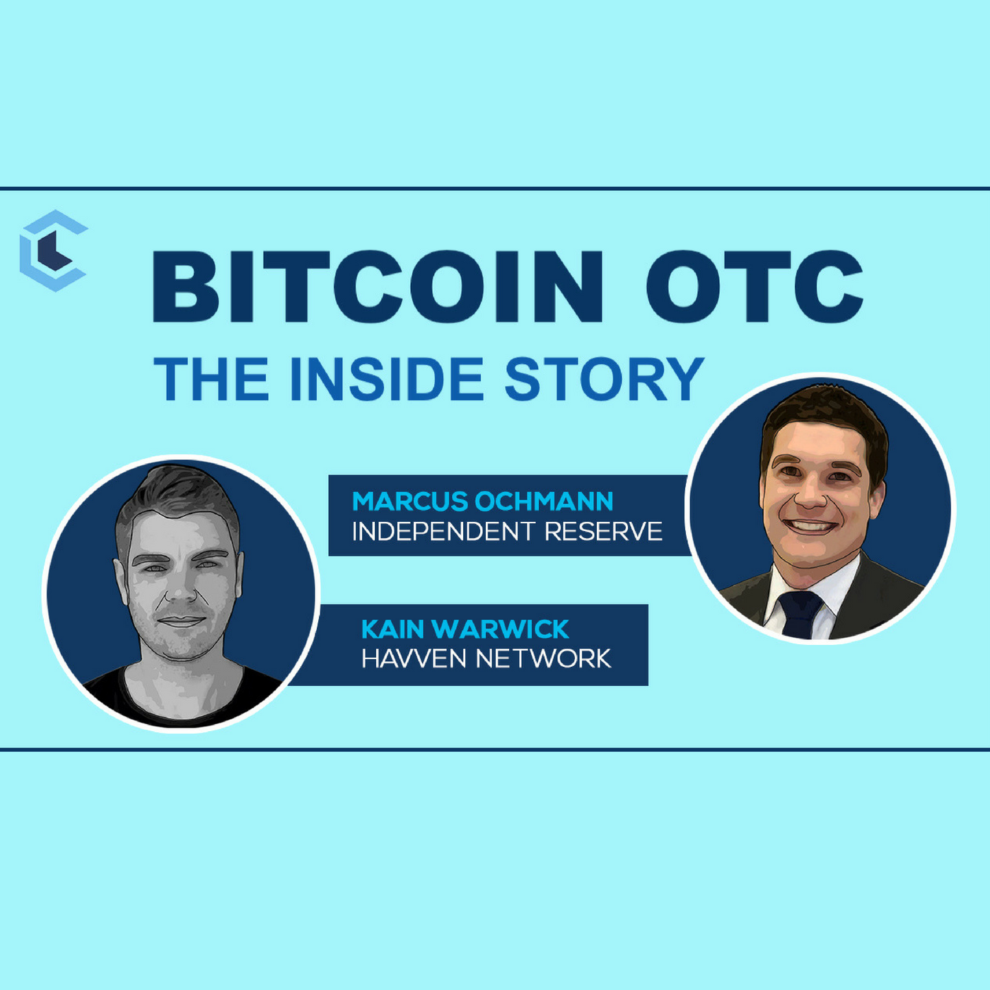 Ep.12 - How does Bitcoin OTC work with Kain Warrick andMarcus Ochmann