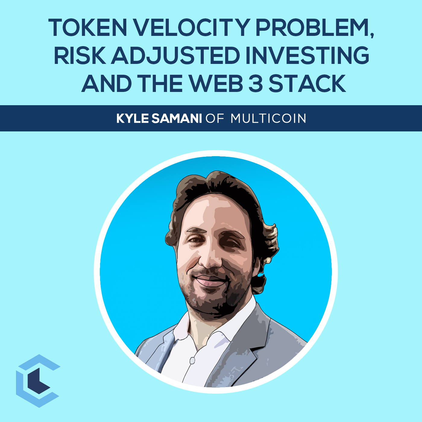 Ep.17 - Kyle Samani On Token Velocity Problem, Risk Adjusted Investing And The Web 3 Stack