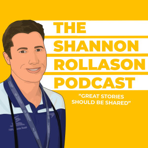 The Shannon Rollason Podcast Episode 48 - Selling The Dream