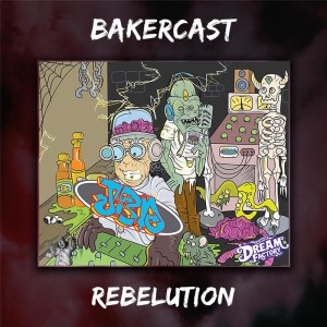 BAKERCAST | Rebelution