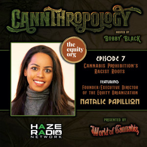 Cannthropology | Cannabis Prohibition's Racist Roots