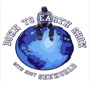 Down To Earth Show with Host Seeworld | Kashif & Benny Poet