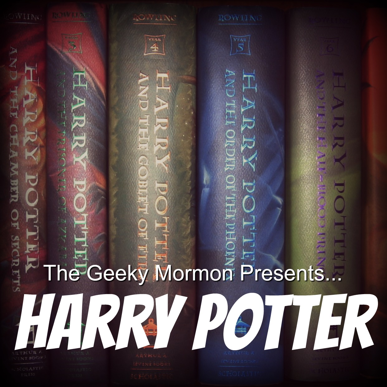 Episode 10: The Geeky Mormon Presents...Harry Potter