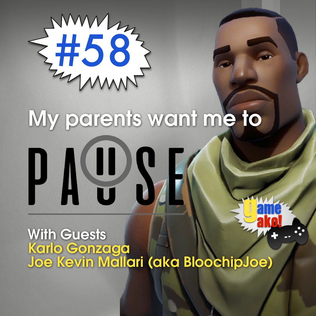 Ep. 58 - My Parents Want Me to Pause
