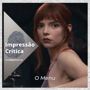 Impressão Crítica: ”O Menu”