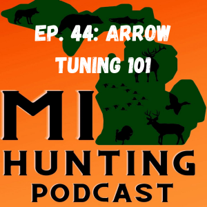 Ep. 44: Arrow Tuning 101