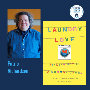 Patric Richardson,  LAUNDRY LOVE: FINDING JOY IN A COMMON CHORE