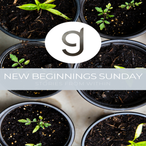 New Beginnings Sunday: Stories from Within - Emilie Juliar, Beth Hegney