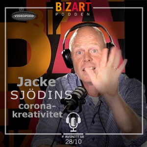 #58 VIDEOPODD – JACKE SJÖDINS CORONAKREATIVITET