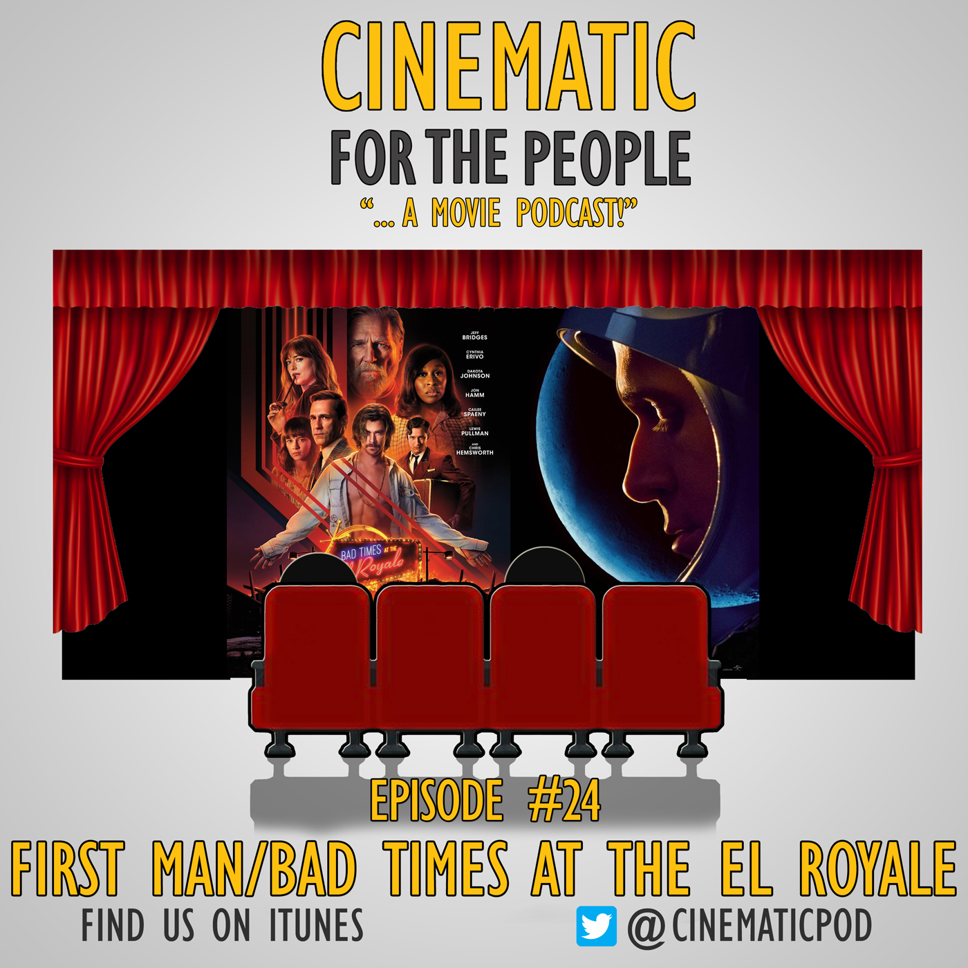Episode 24 - First Man/Bad Times the the El Royale