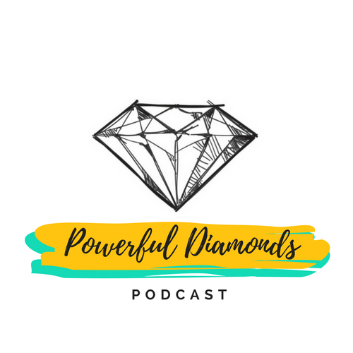 001. Powerful Diamonds Podcast y su propósito