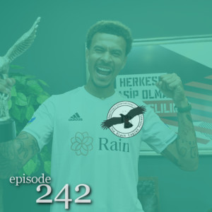 The Black Eagles Podcast - Episode 242 (August 25th, 2022) - The Dele Alli Episode! (with Ricky Sacks, Dylan Walsh, and Kevin Hatchard)