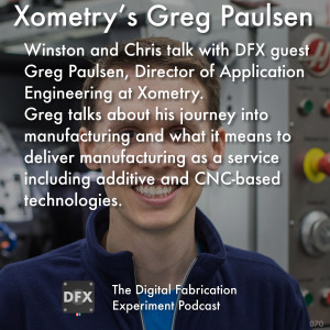 Ep. 070 - Xometry‘s Greg Paulsen