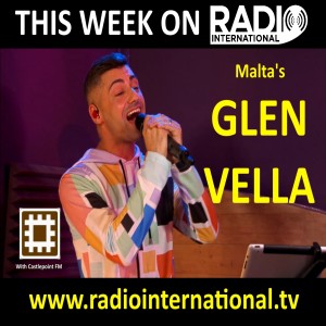 Radio International - The Ultimate Eurovision Experience (2021-04-14) Interviews with Glen Vella (Malta 2011) and winner of Malta's Muzika Muzika 2021 and more