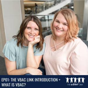 01 The VBAC Link Introduction + What is VBAC?